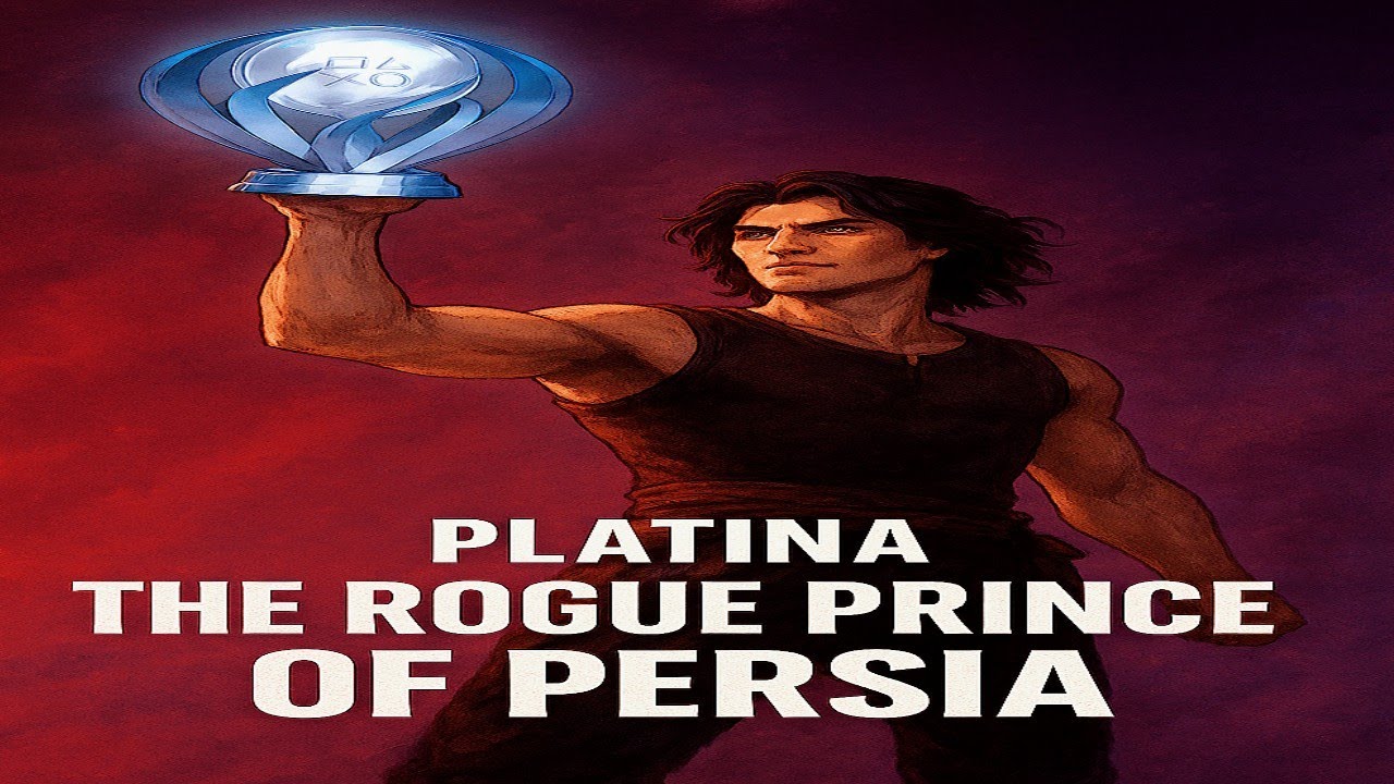✅ The Rogue Prince of Persia | TODOS OS TROFÉUS 100% PLATINADO 🏆🔥