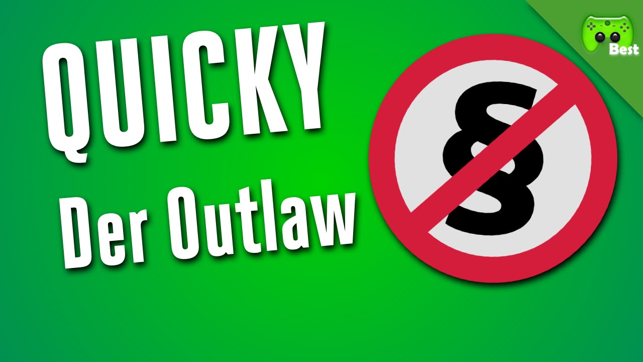 QUICKY # 68 - Der Outlaw «» Best of PietSmiet | HD