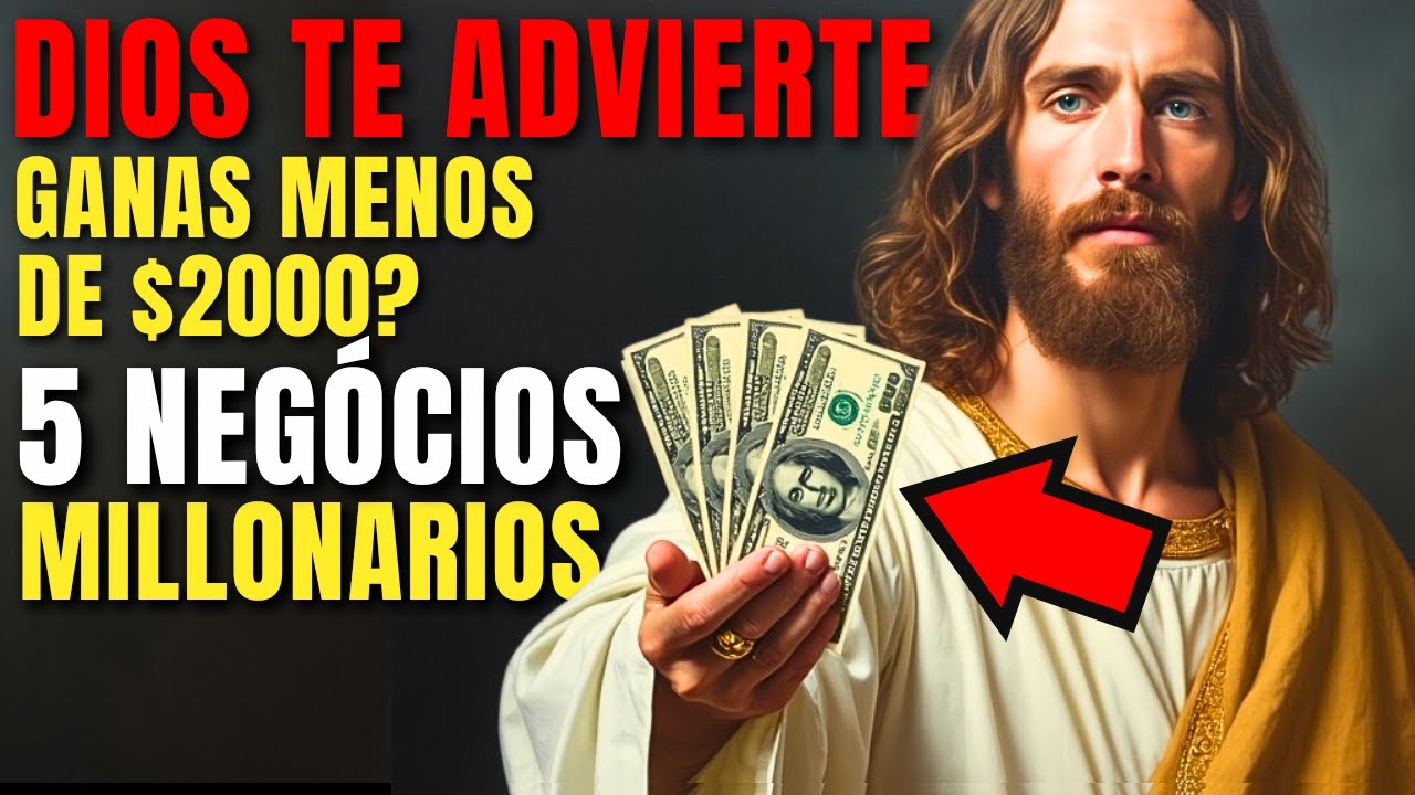 DIOS TE ADVIERTE: SI GANAS MENOS DE $2000, MONTA ESTOS 5 NEGOCIOS DIVINOS Y DUPLICA TU SUELDO...