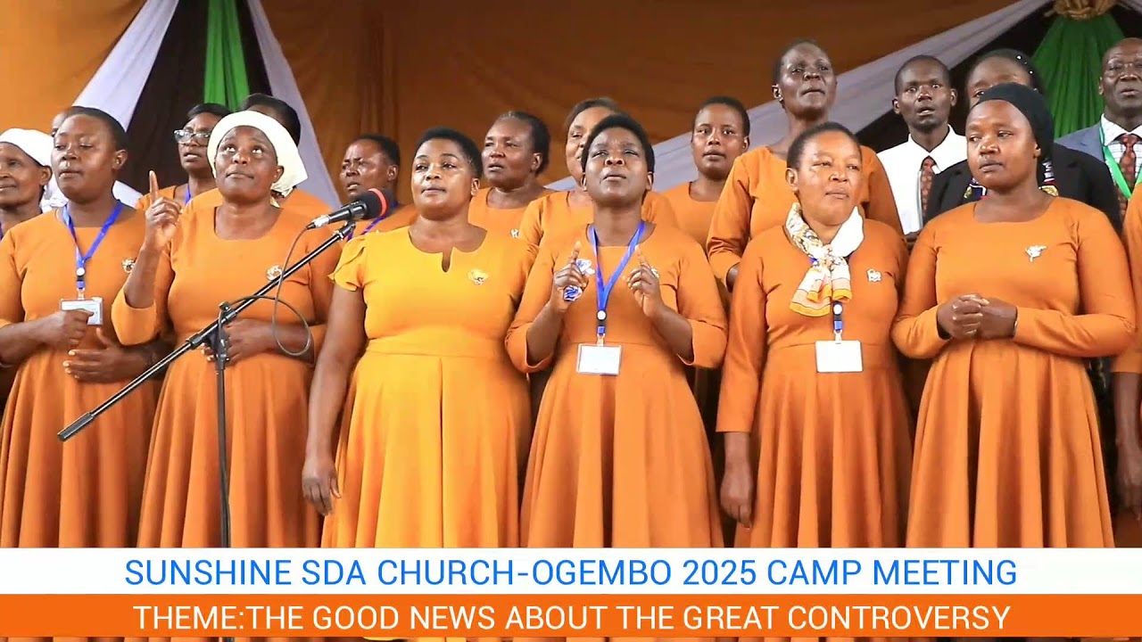 SUNSHINE SDA CHURCH-OGEMBO 2025 CAMP MEETING FINAL DAY