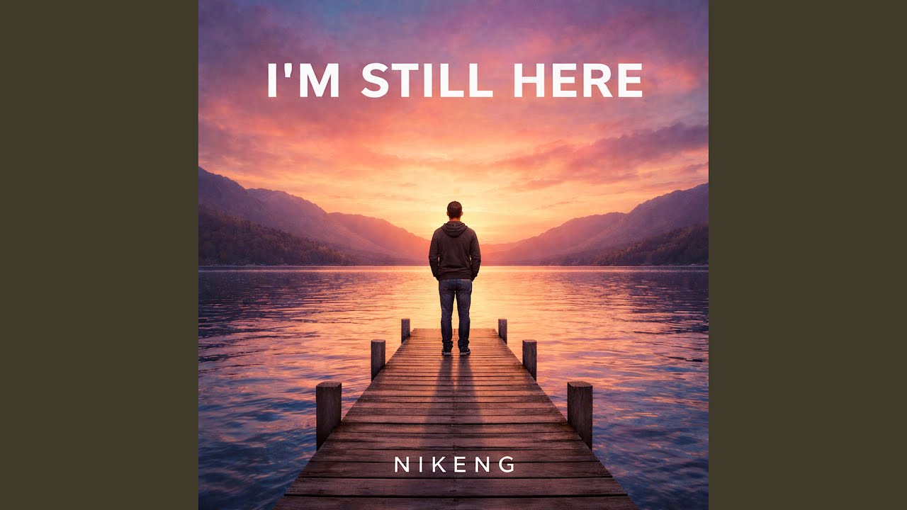I'm Still Here