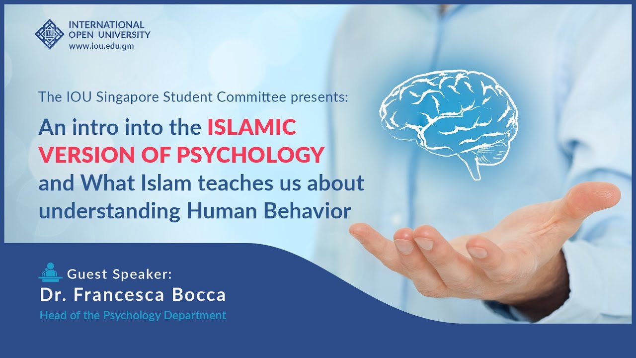 An intro into Islamic Psychology & What Islam teaches us about understanding Human Behavior