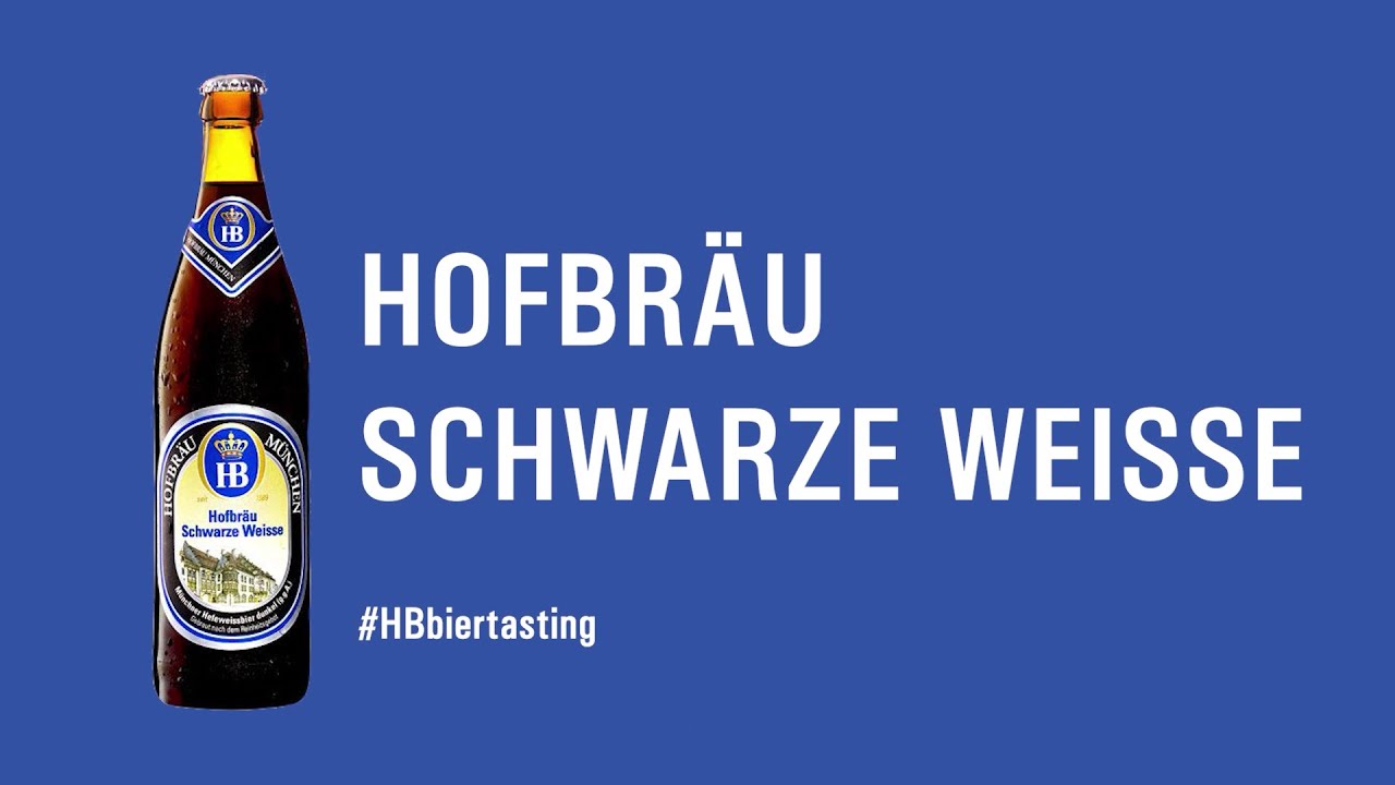 Hofbräu Schwarze Weisse Biersommelier-Video