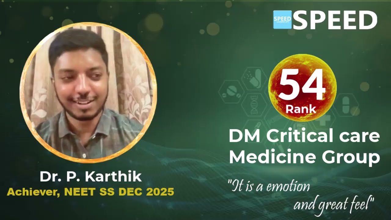 NEET SS DEC 2025 Rank 54 | Dr.P. Karthik   | DM Critical care Medicine | SPEED #neetss