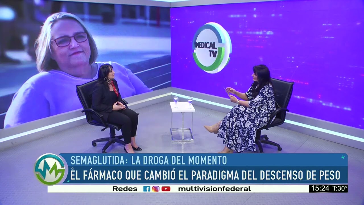 MEDICAL TV. Semaglutida, la droga del momento