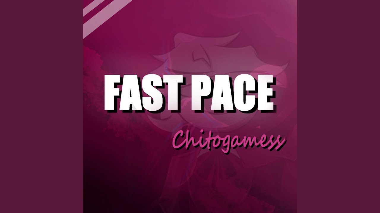 Fast Pace
