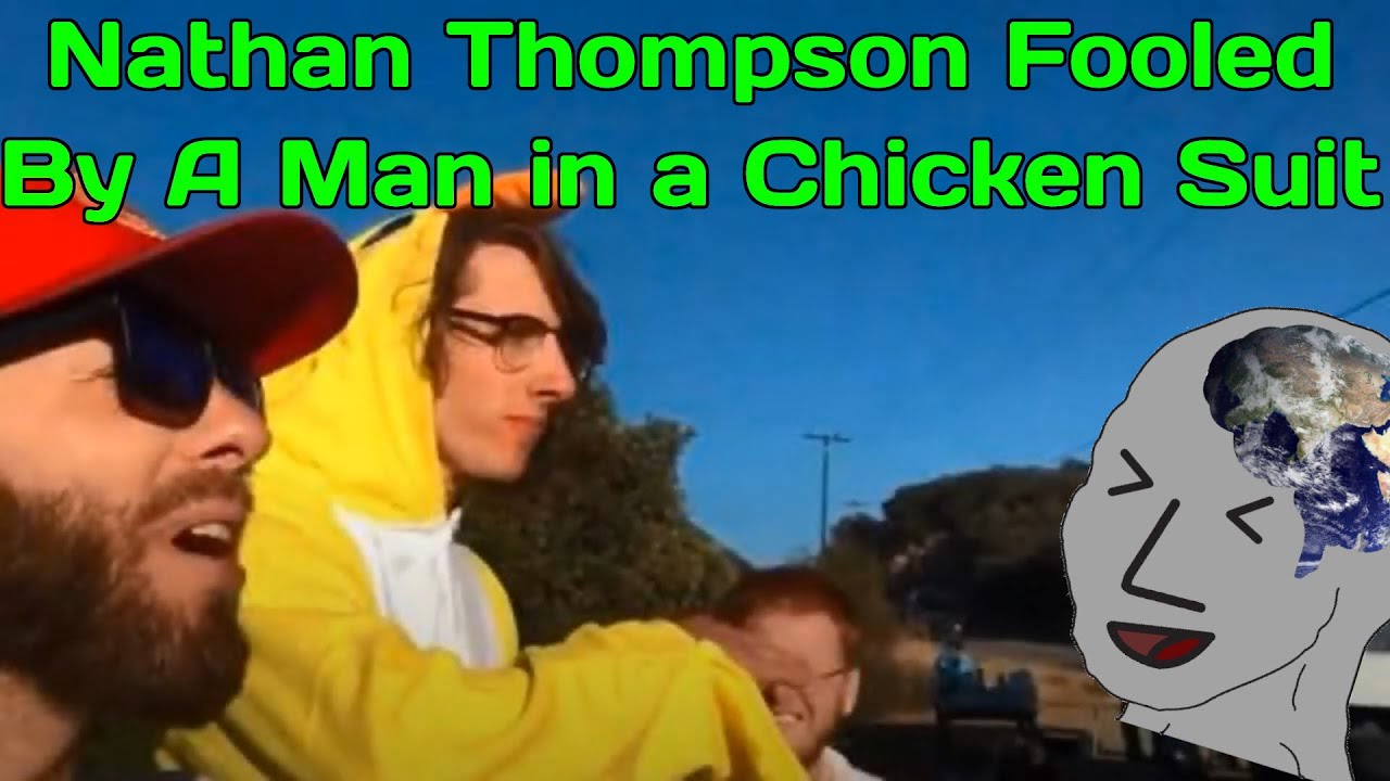Nathan Thompson Fooled By a Man In a Chicken Suit