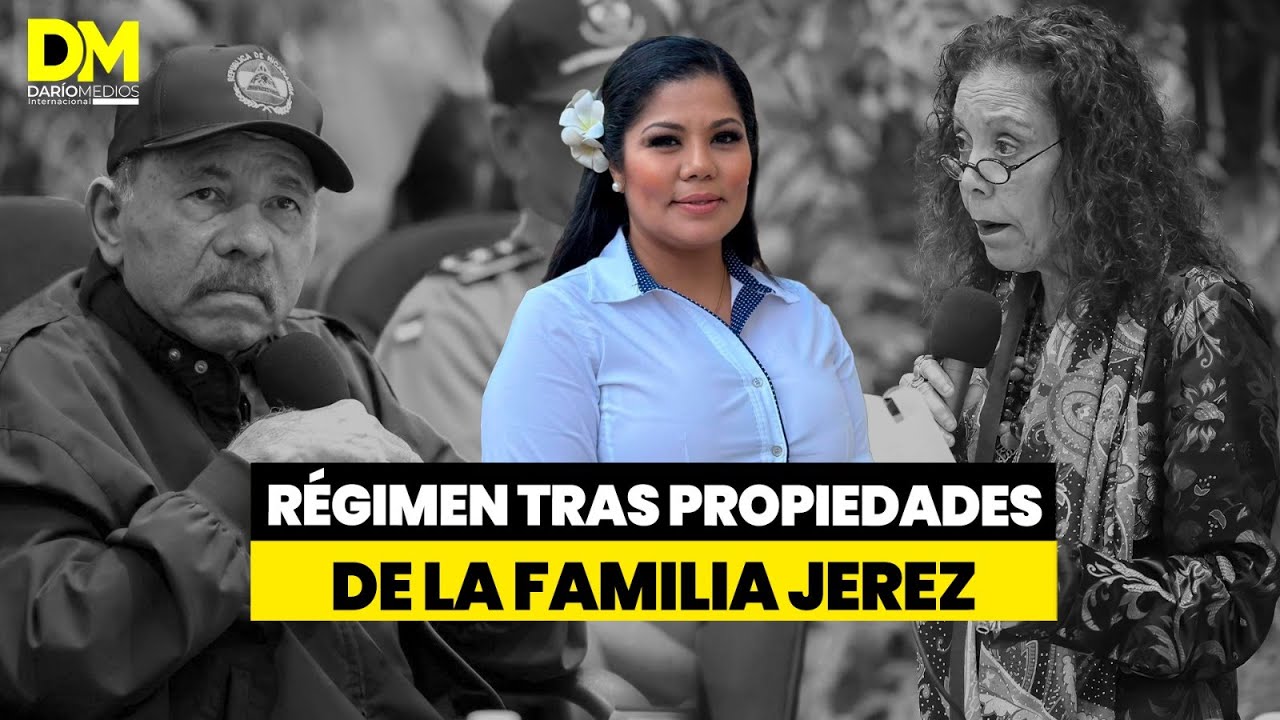 ⚠️🔴 Dictadura tras las propiedades de la familia Jerez
