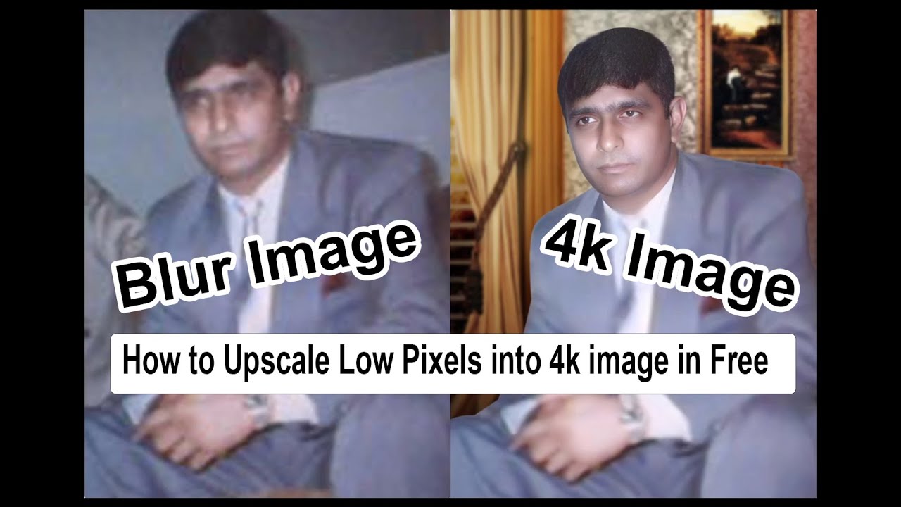 How to Upscale Low Pixels Blurry Image Enhance 4k in Free | Blur Image to Sharp