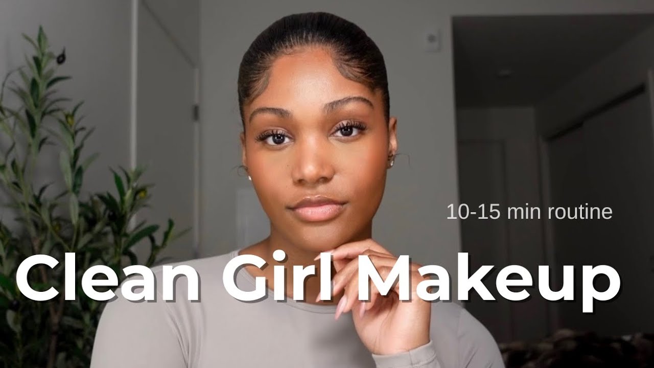 Clean Girl Makeup Routine | Soft Glam, Glowy Skin & Everyday Look