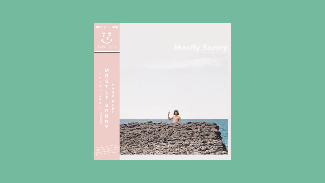 Mostly Sonny - Over Here (Lyric Video)