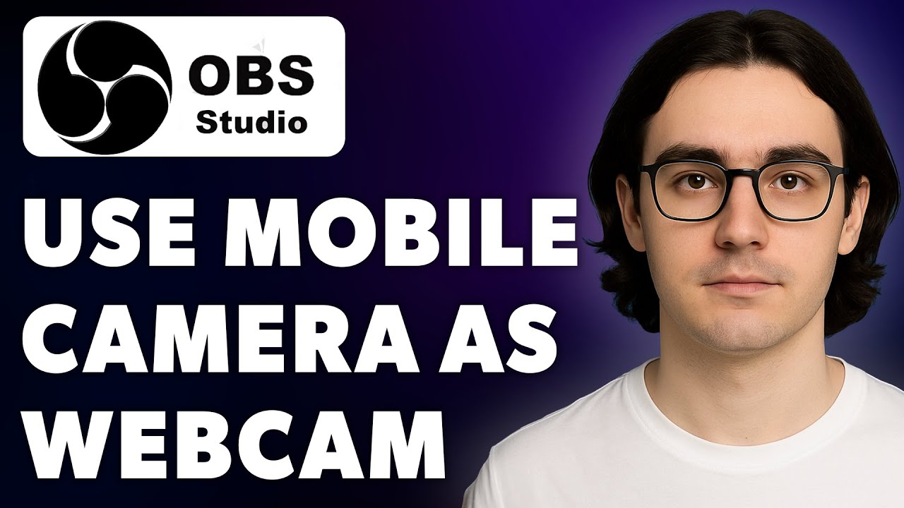 How To Use Mobile Camera As Webcam In Obs Studio Obs Studio Me Mobile Camer [2025 Guide]