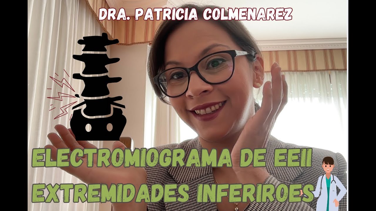 ¿Que es el Electromiograma de extremidades inferiores?