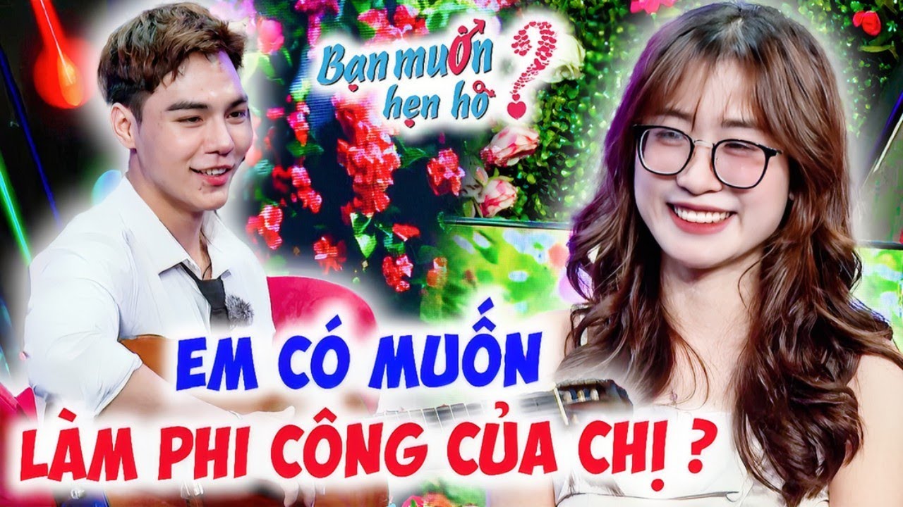 Mỹ nhân 9X xinh như hoa rụng tim vì TRAI ĐẸP 2K ôm đàn hát bấm nút tuyển phi công | Bạn Muốn Hẹn Hò