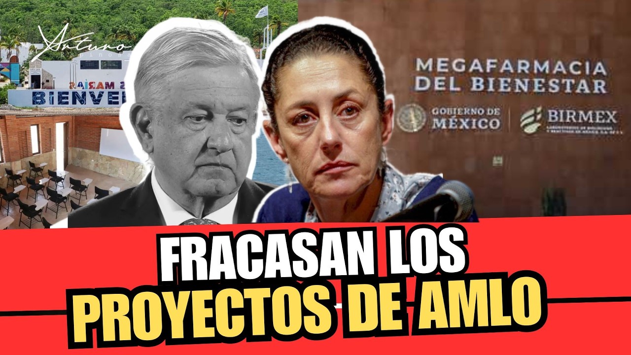 Fracasan los proyectos de AMLO