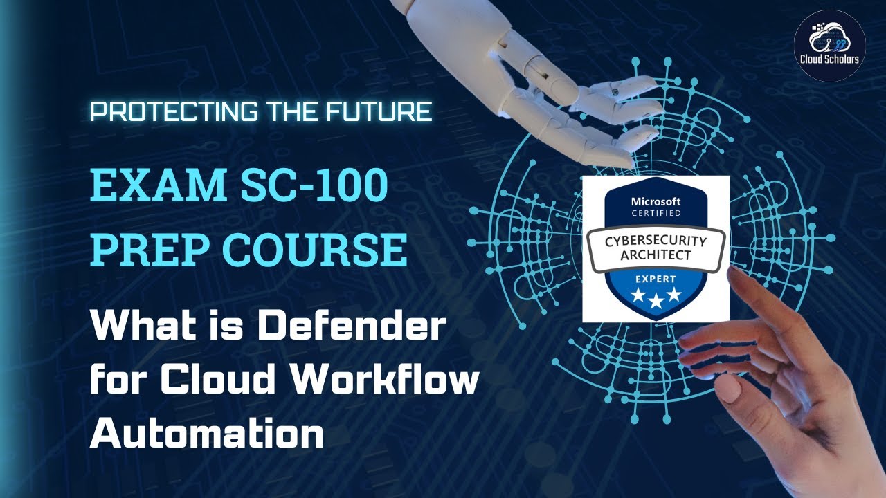 SC-100 Exam Preparation - What is Defender for Cloud Workflow Automation?