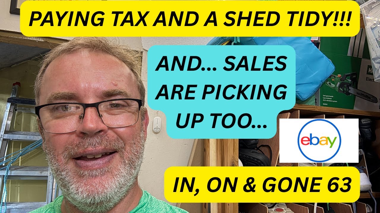 UK ebay reseller sorts his tax out and puts the shed in order - In, On & Gone #63!!