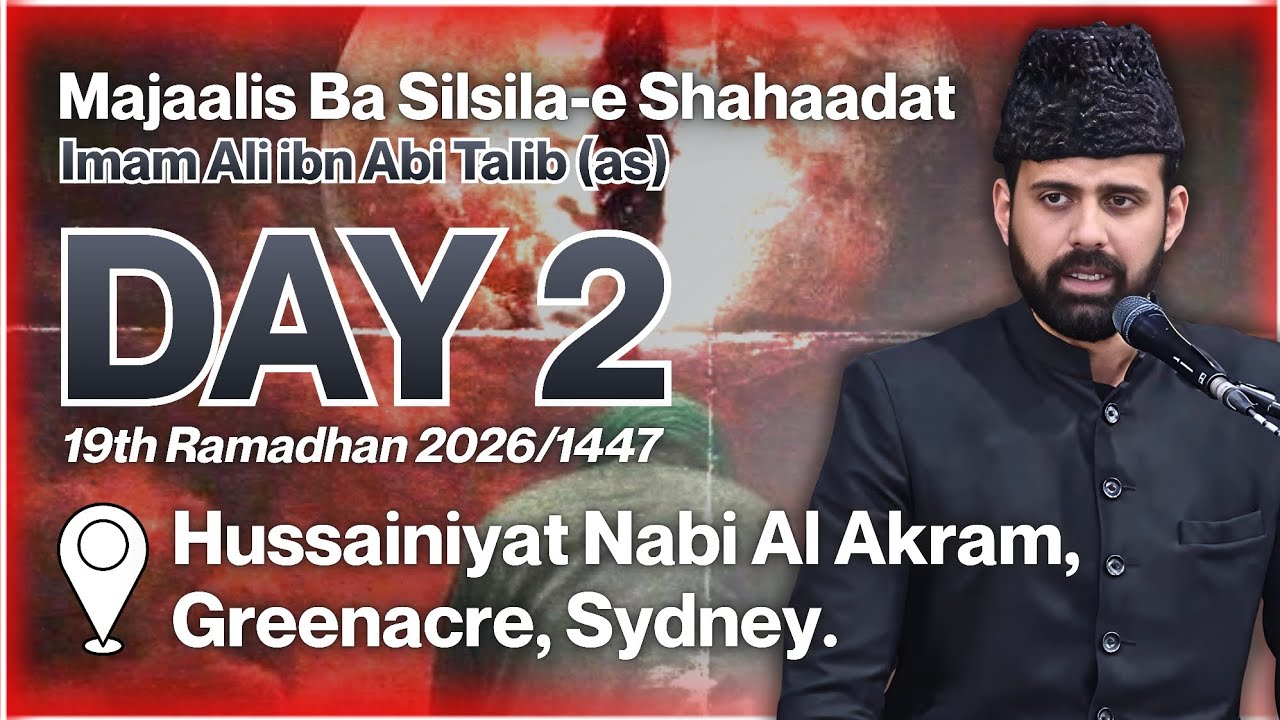 19th Ramadhan 2026/1447 | Shahaadat Imam Ali (as) | Maulana Syed Mohammed Abbas Naqvi | Sydney 🇦🇺 