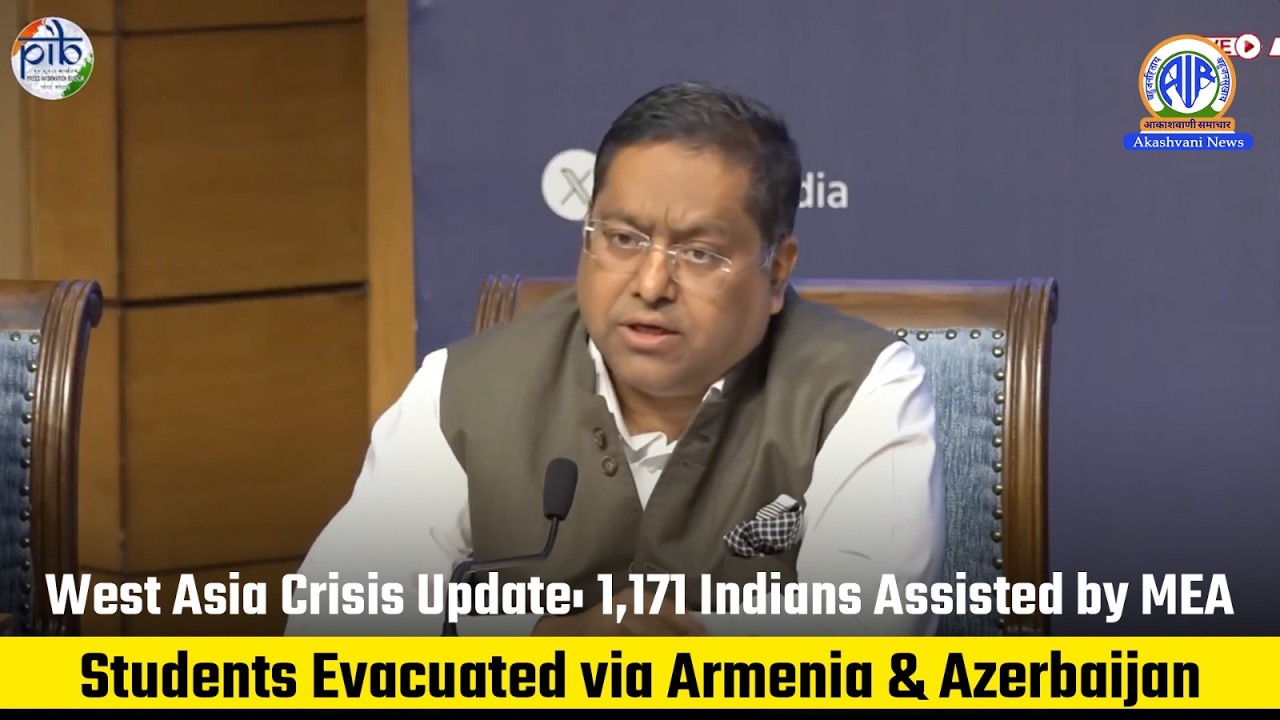 West Asia Crisis Update: 1,171 Indians Assisted by MEA, Students Evacuated via Armenia & Azerbaijan