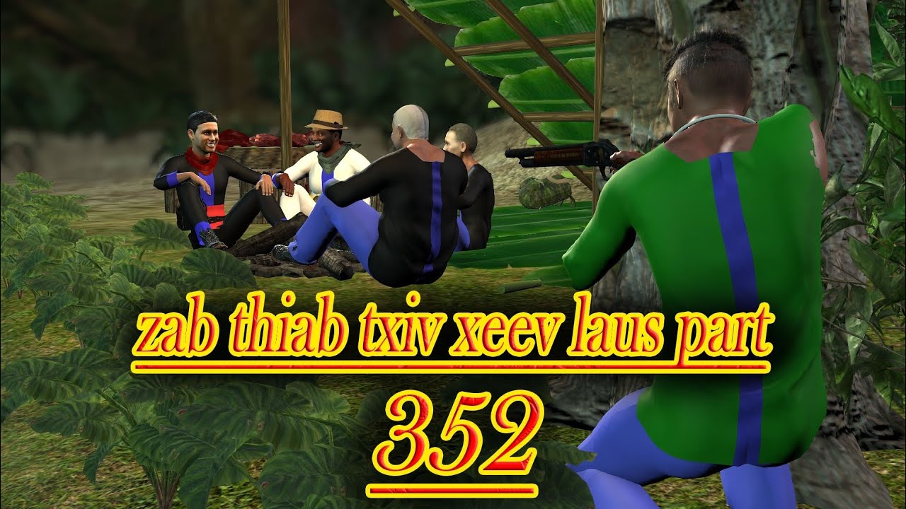 zab thiab txiv xeev laus part352