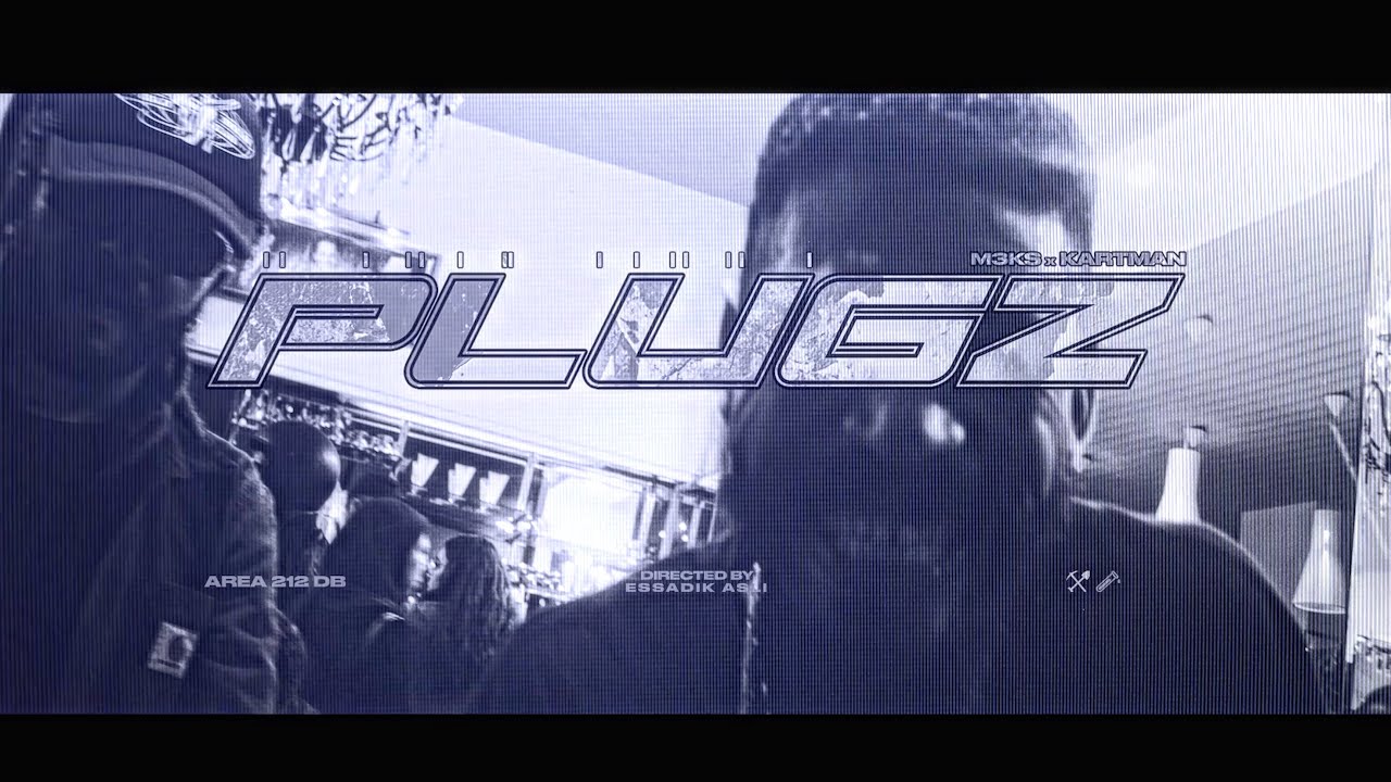 M3ks - PLUGZ ft. Kartman ( Music Video  )