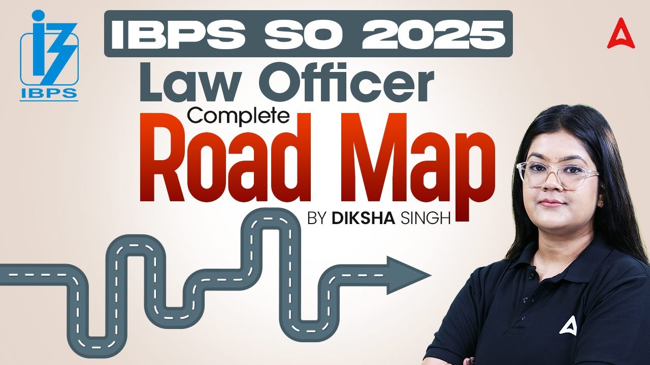 IBPS SO 2025 | IBPS SO Law Officer Complete Road Map | By Diksha Singh