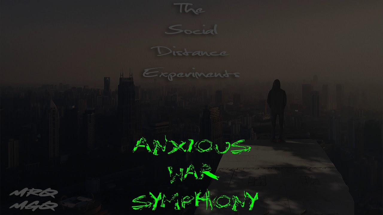 09. Anxious War Symphony