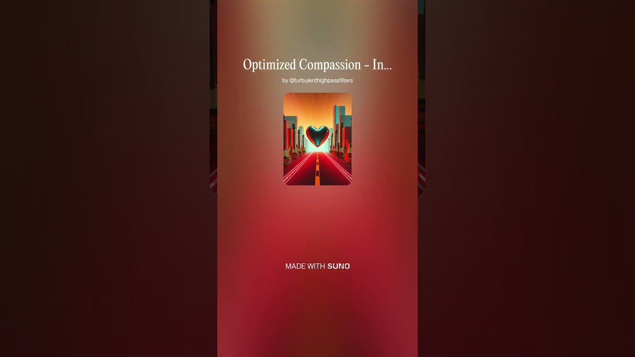 Optimized Compassion 6 - Instrumental #AI​ #Song​ by #Suno​ #music​ #newmusic​