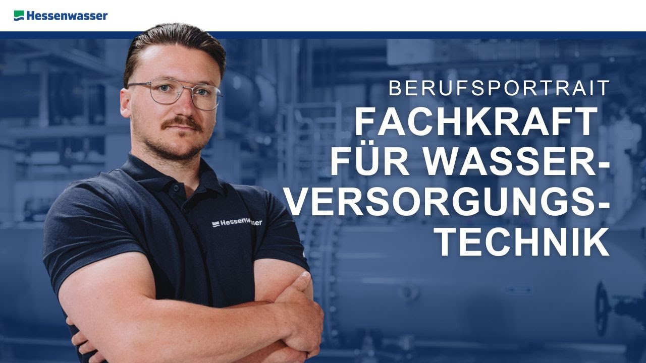 Berufsportrait Fachkraft f&uuml;r Wasserversorgungstechnik