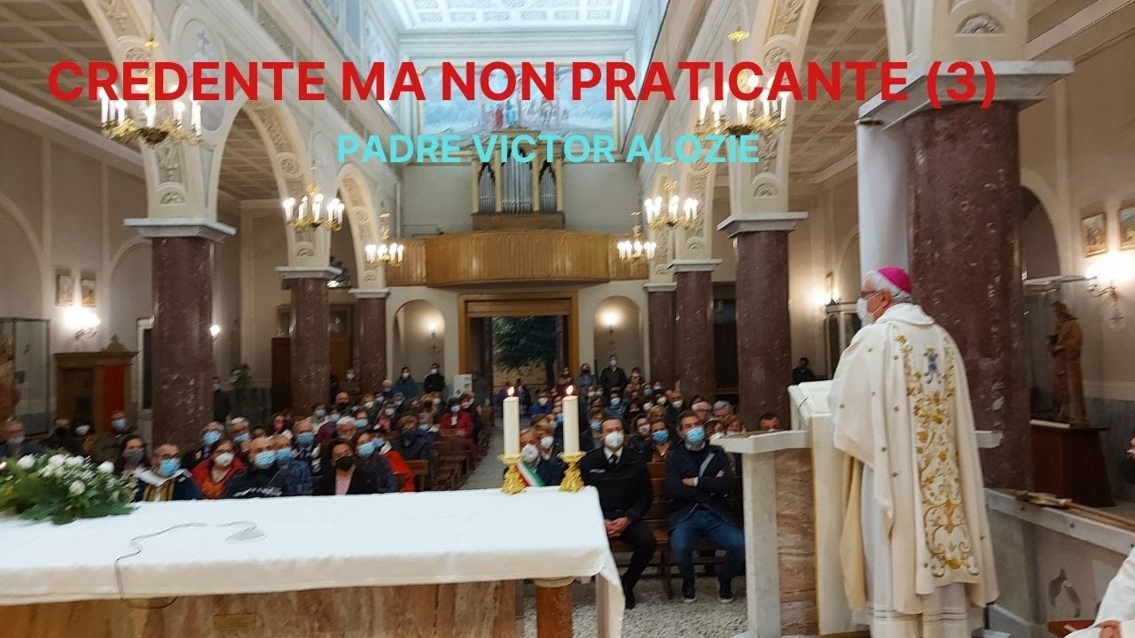 CREDENTE MA NON PRATICANTE (3) || Spunto di meditazione per la tua giornata!
