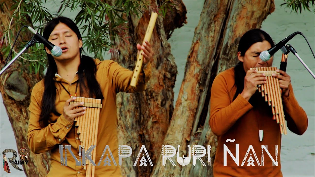 Inkapa Puriñan - Raimy Salazar & Carlos Salazar - Native Song