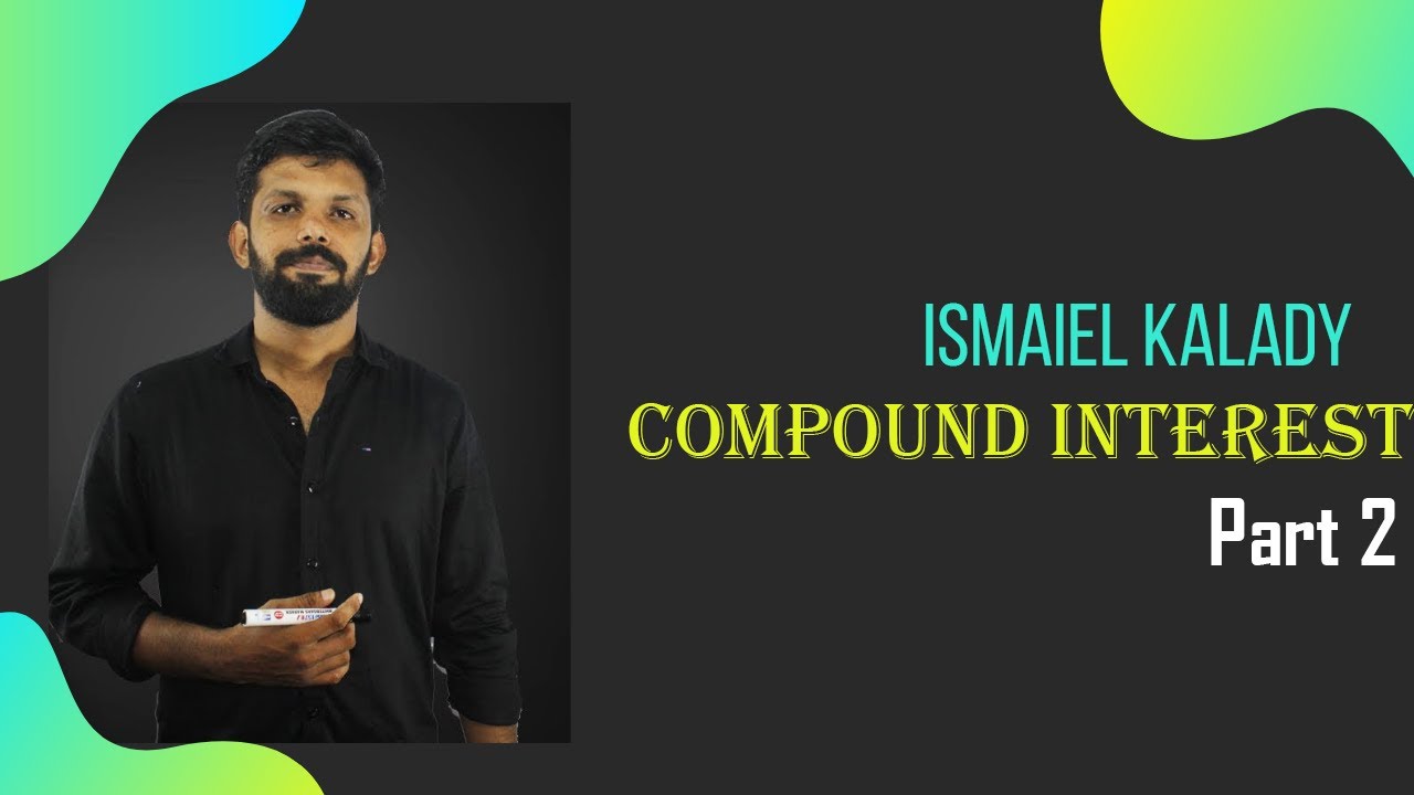 Compound Interest Part 2 | Kerala PSC Degree Level | RRB-SSC | Ismaiel Kalady