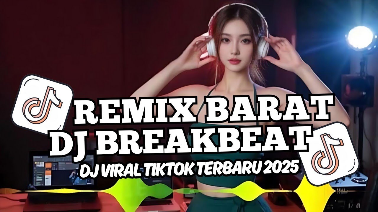 DJ TIKTOK TERBARU 2025 FULL BASS 🎵|| DJ CAMPURAN TRENDING - VIRAL FYP DJ BREAKBEAT BARAT TERBARU 🎵