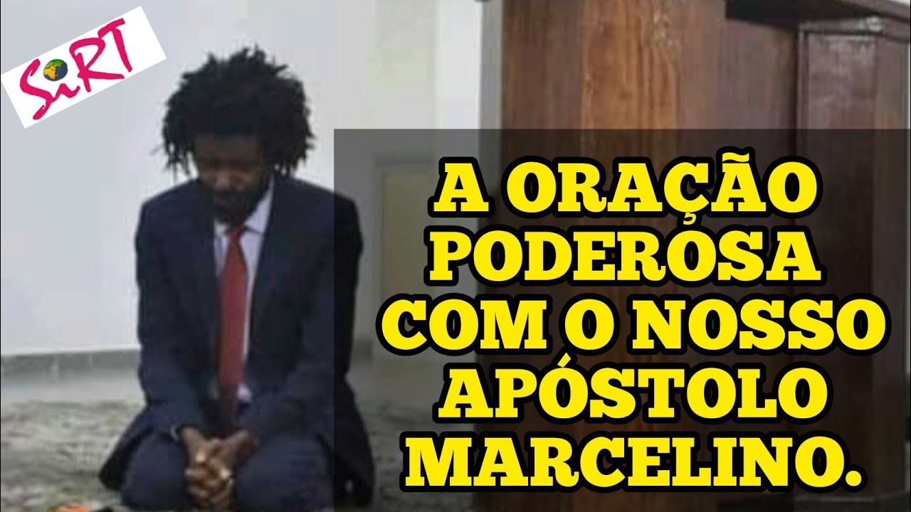 A ORAÇÃO PODEROSA COM O NOSSO APÓSTOLO MARCELINO.