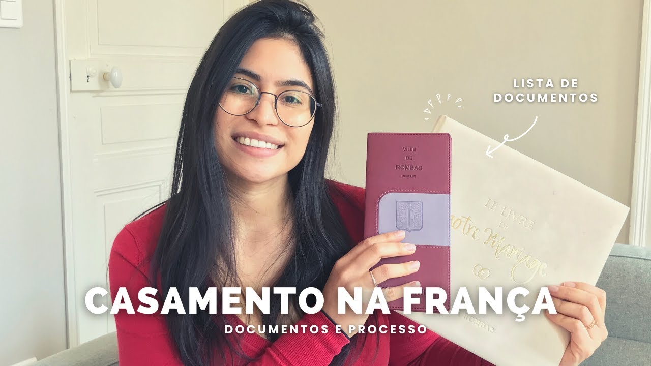 CASAMENTO NA FRANÇA 🇫🇷 ￼| Documentos necessários |Aline Pironio