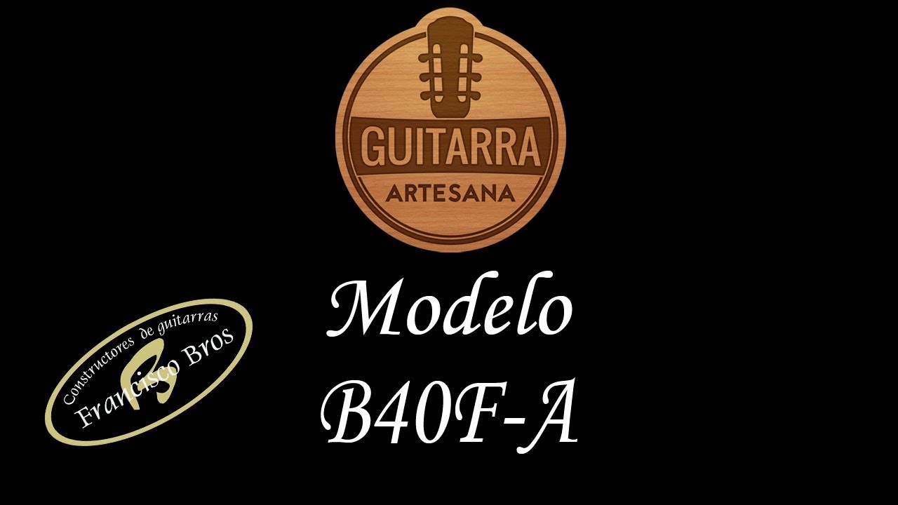 B40F Amarilla - Guitarra Artesana - Francisco Bros - Vídeo Análisis, Profesor Jesús Bermudo