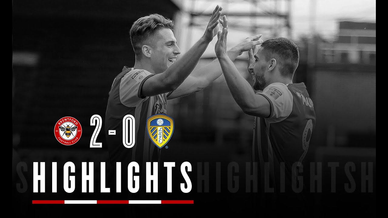 Match Highlights: Brentford 2 Leeds United 0