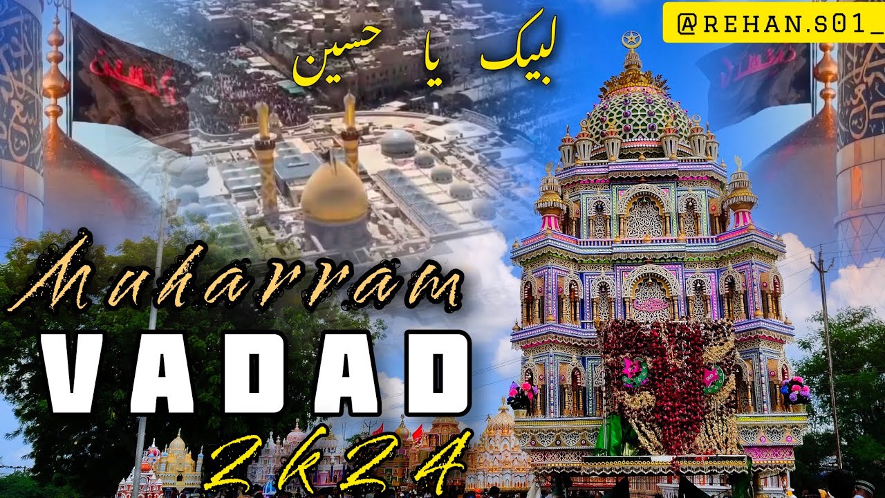 Vadad Muharram 2024 - 1446 | India's Biggest Muharram #vadad #muharram2024 #trending
