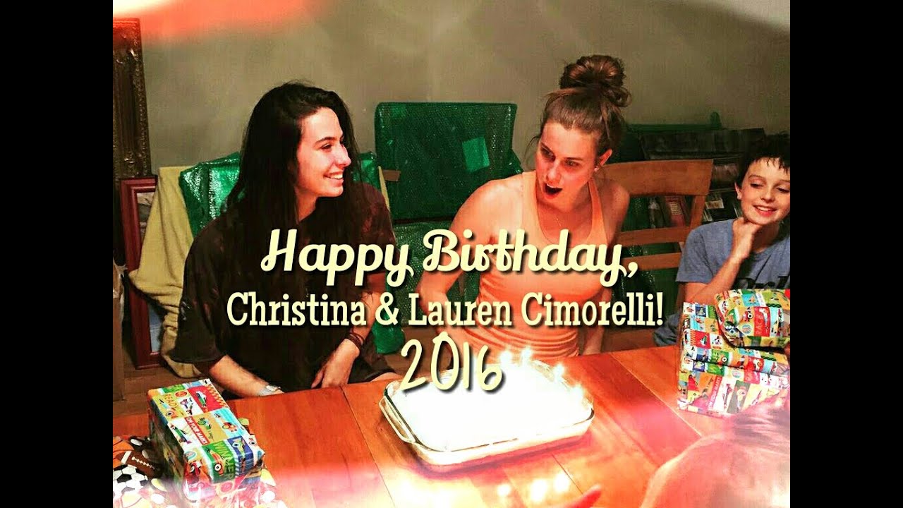 Happy Birthday Christina & Lauren Cimorelli! (2016)