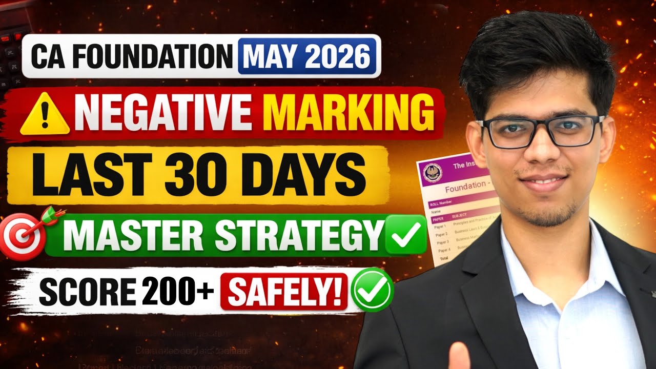 Kuch NAHI padha? Last 30 days MASTER STRATEGY for CA FOUNDATION MAY 2026🔥CA foundation MAY 26 | ICAI