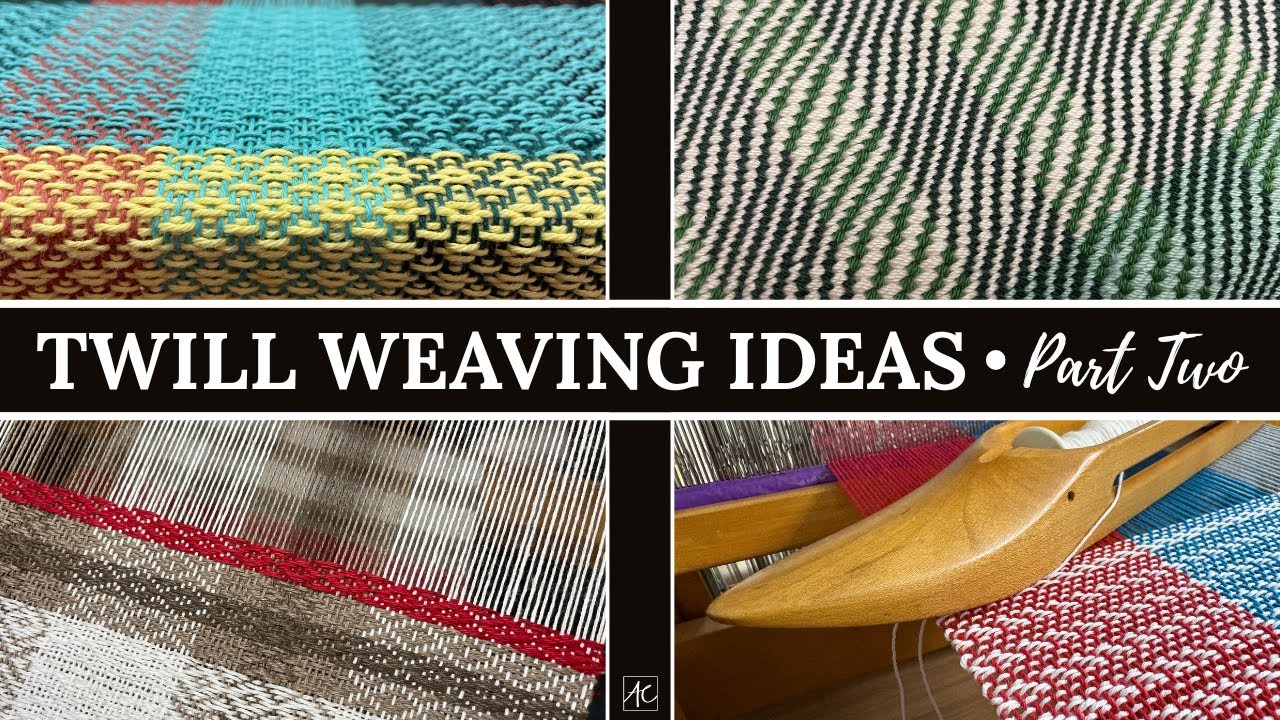 Twill Weaving Ideas Part 2