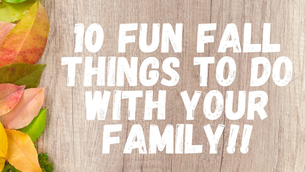 10 Fun Fall Activities to do with your Family! 🍁 🍂