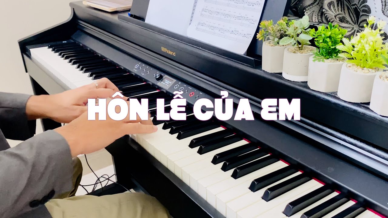 Hôn Lễ Của Em - Trọng Nhân & Tiểu Mỹ / Piano Cover #piano #pianocover