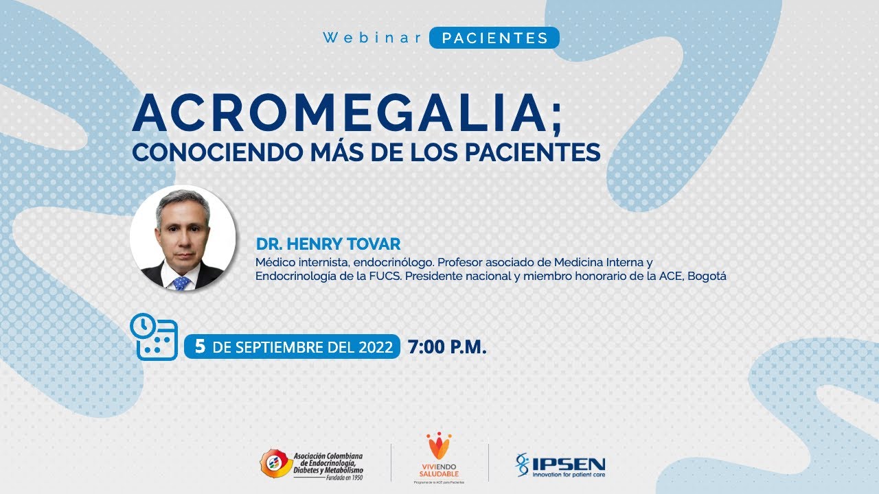 WEBINAR PACIENTES - Acromegalia; conociendo más de los pacientes