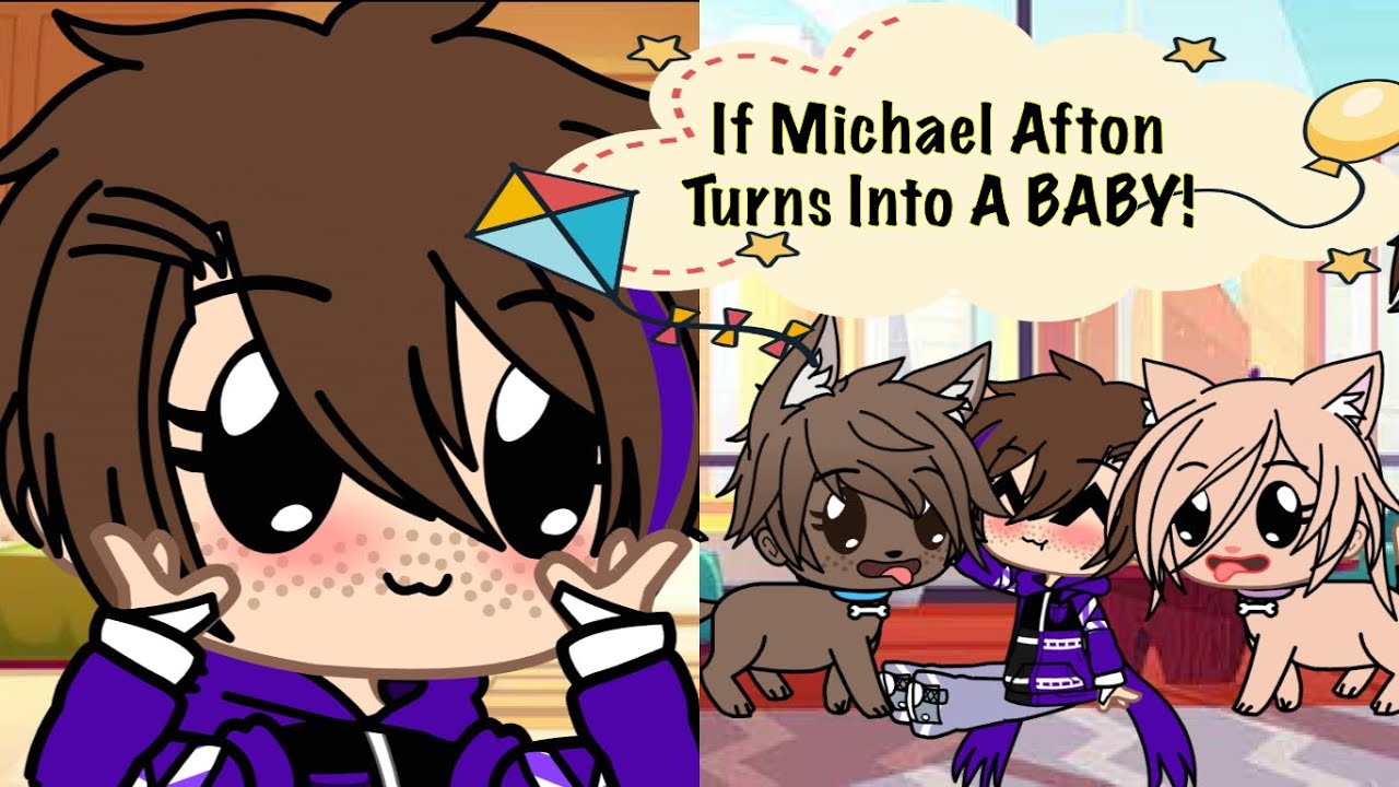 If Michael Afton turns into a Baby | The Afton Family | Gacha Club