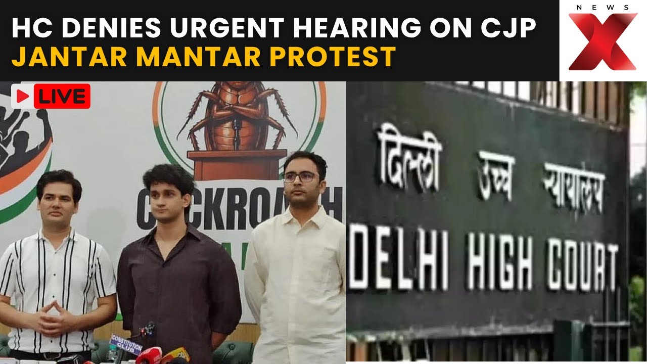 CJP Protest At Jantar Mantar LIVE: Delhi High Court declines urgent hearing on PIL