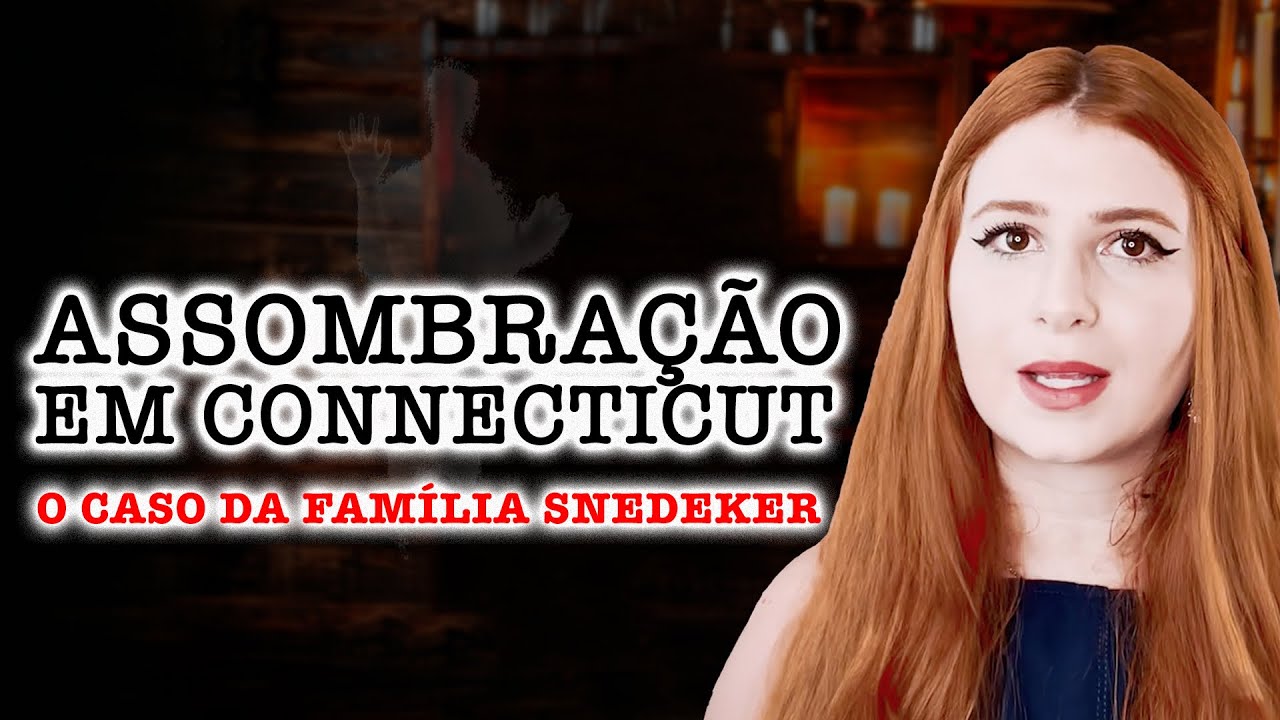 EVOCANDO ESPÍRITOS | A verdadeira história da Família Snedeker | @JUMCASSINI