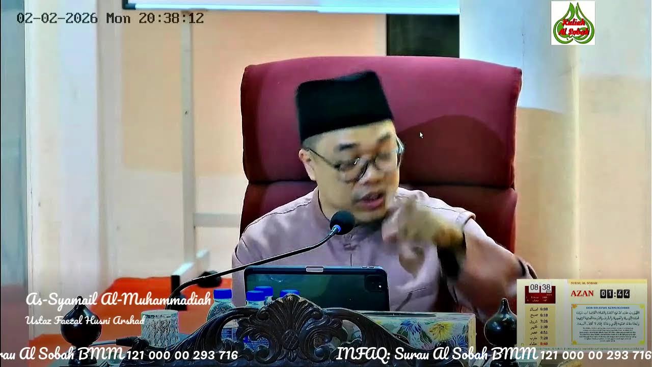 Kuliah Maghrib Surau Al Sobah, 2 Feb 2026, Syamail Muhammadiyah, Ust Faezal Husni