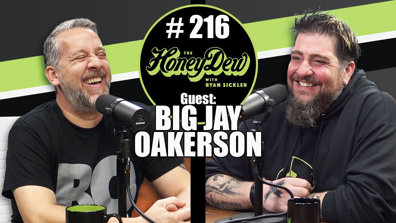 HoneyDew Podcast #216 | Big Jay Oakerson