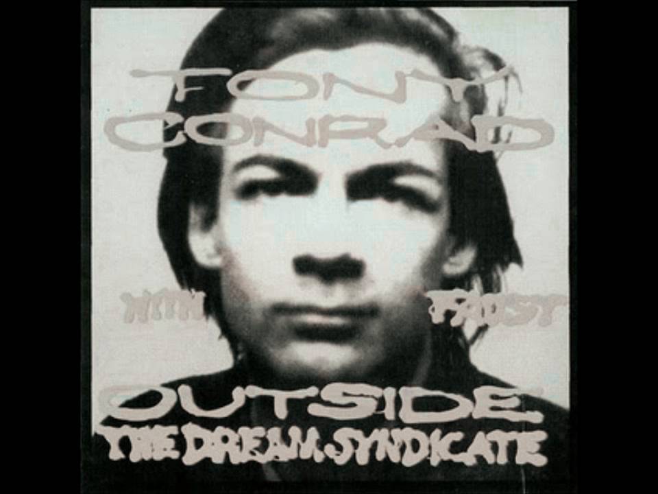 Tony Conrad - The Pyre of Angus Was in Kathmandu
